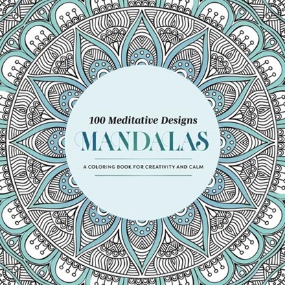100 Meditative Designs: Mandalas, Mandala Publishing - Paperback - 9798887621944
