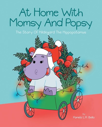 At Home With Momsy and Popsy, Pamela L. H. Bello - Paperback - 9798887632636
