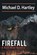 Firefall, Michael D Hartley - Paperback - 9798887641850