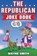 The Republican Joke Book, Wayne Smith - Paperback - 9798887680217