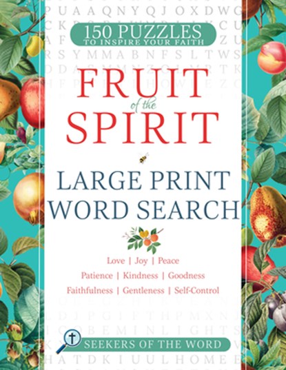 Fruit of the Spirit Large Print Word Search: 150 Puzzles of Love, Joy, Peace, Patience, Kindness, Goodness, Faithfulness, Gentleness and Self-Control, Whitaker House - Paperback - 9798887693361