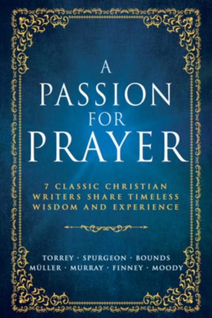 A Passion for Prayer, C. H. Spurgeon - Paperback - 9798887693897