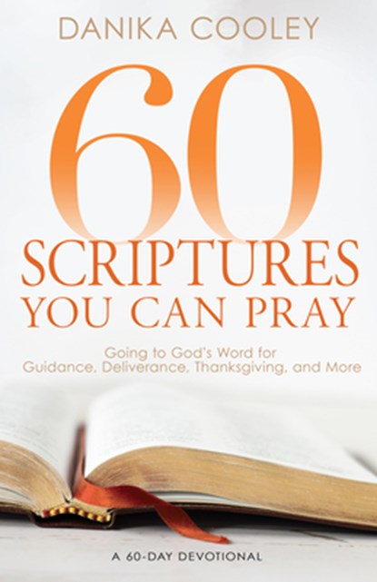 60 Scriptures You Can Pray, Danika Cooley - Paperback - 9798887696089