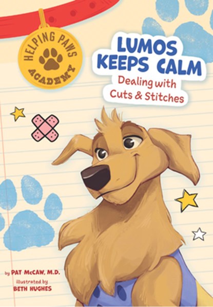 Lumos Keeps Calm: Dealing with Cuts & Stitches, Pat McCaw - Gebonden - 9798887700007