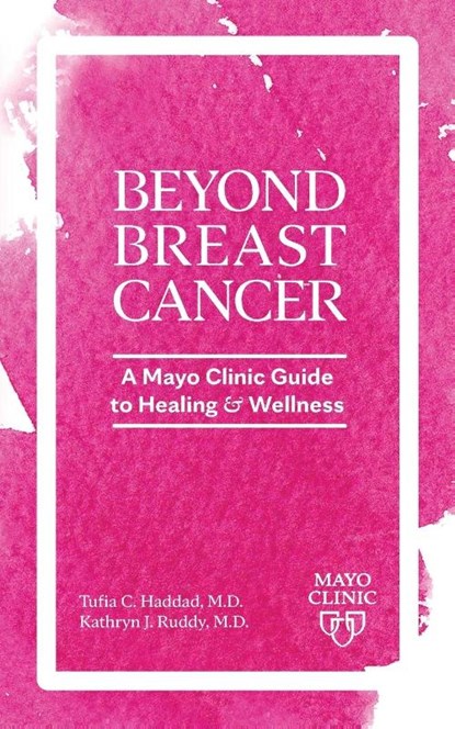 Day to Day Living Beyond Breast Cancer, Tufia C. Haddad ; Kathryn J. Ruddy - Paperback - 9798887700267
