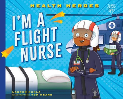 I'm a Flight Nurse, Lauren Kukla - Gebonden - 9798887701073