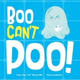 Boo Can't Poo - Xiao Jing "Iris" Wang - 9798887701431