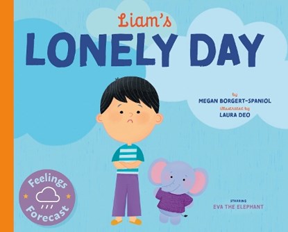 Liam's Lonely Day, Megan Borgert-Spaniol - Paperback - 9798887702278