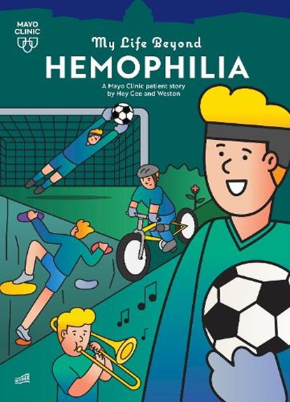 My Life Beyond Hemophilia: A Mayo Clinic Patient Story, Hey Gee - Gebonden - 9798887703848