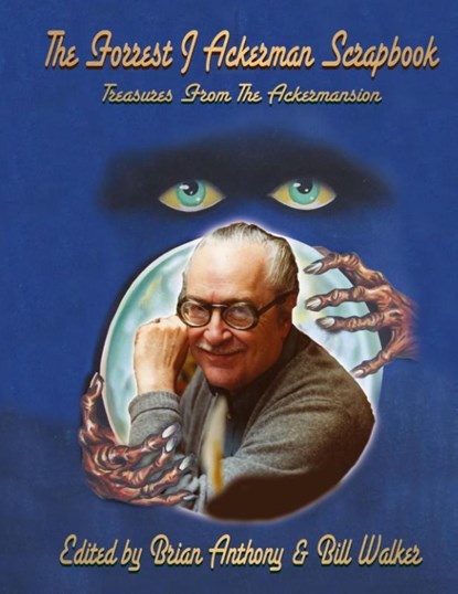 The Forrest J Ackerman Scrapbook (hardback), Brian Anthony ; Bill Walker - Gebonden - 9798887710174