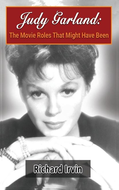 Judy Garland (hardback), Richard Irvin - Gebonden - 9798887710877