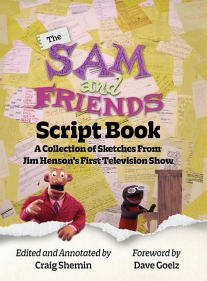 The Sam and Friends Script Book - A Collection of Sketches from Jim Henson's First Television Show, Craig Shemin - Gebonden - 9798887718705