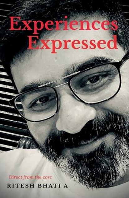 Experiences Expressed, BHATIA,  Ritesh - Paperback - 9798887721439