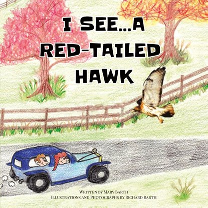 I See... A Red-Tailed Hawk, Mary Barth - Paperback - 9798887755809