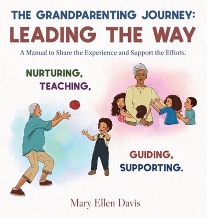 The Grandparenting Journey, Mary Ellen Davis - Gebonden - 9798887758015