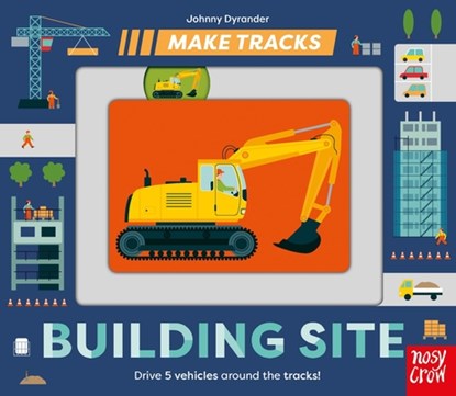 Make Tracks: Building Site, Johnny Dyrander - Gebonden - 9798887770093