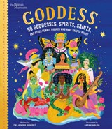 Goddess: 50 Goddesses, Spirits, Saints, and Other Female Figures Who Have Shaped Belief - Janina Ramirez - 9798887770109