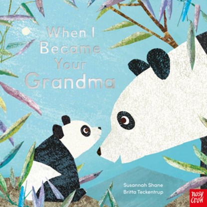 When I Became Your Grandma, Susannah Shane - Gebonden - 9798887770314