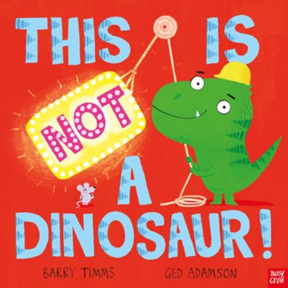 This Is Not a Dinosaur!, Barry Timms - Gebonden - 9798887770499