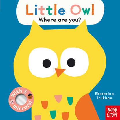 Baby Faces: Little Owl, Where Are You?, Ekaterina Trukhan - Gebonden - 9798887770703