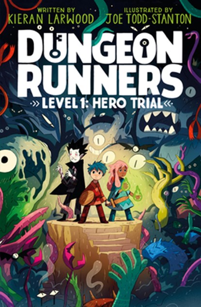 Dungeon Runners: Hero Trial, Kieran Larwood - Gebonden - 9798887771076