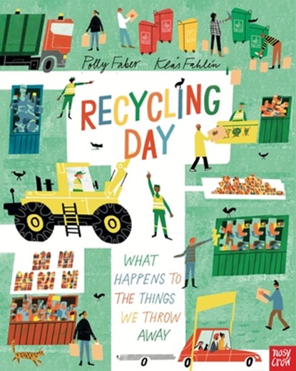 Recycling Day: What Happens to the Things We Throw Away, Polly Faber - Gebonden - 9798887771151