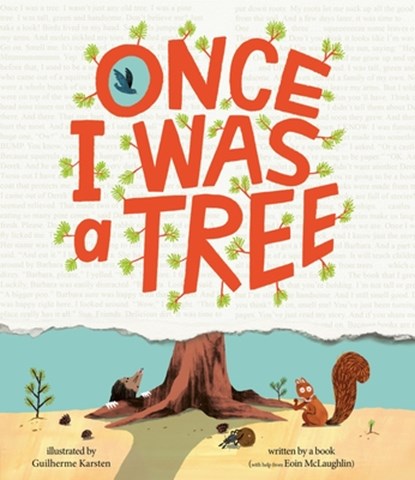 Once I Was a Tree, Guilherme Karsten - Gebonden - 9798887772257