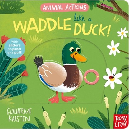 Animal Actions: Waddle Like a Duck, Guilherme Karsten - Gebonden - 9798887772387