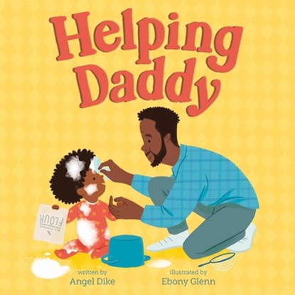 Helping Daddy, Angel Dike - Gebonden - 9798887772714