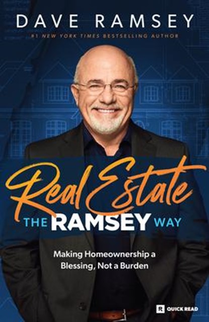 Real Estate the Ramsey Way, Dave Ramsey - Paperback - 9798887820248