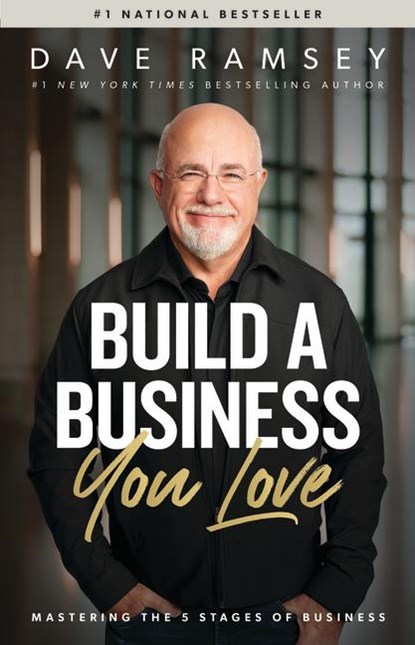 Ramsey, D: Build a Business You Love, Dave Ramsey - Gebonden - 9798887820422