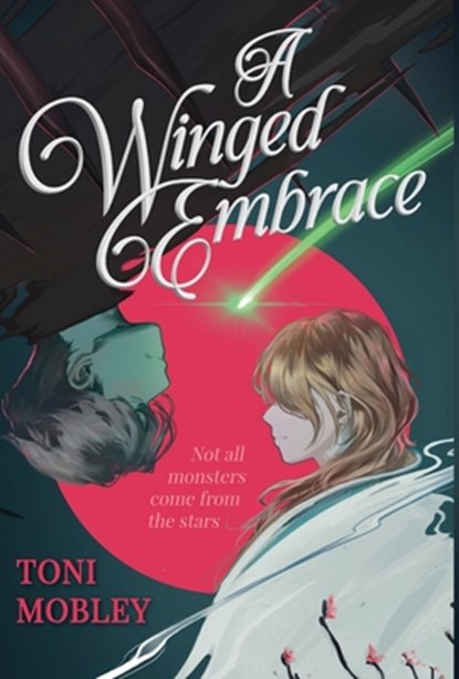 A Winged Embrace, Toni Mobley - Gebonden - 9798887850535