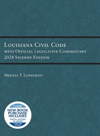 Louisiana Civil Code with Official Legislative Commentary, Melissa T. Lonegrass - Paperback - 9798887860398