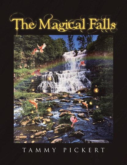 The Magical Falls, Tammy Pickert - Paperback - 9798887936314