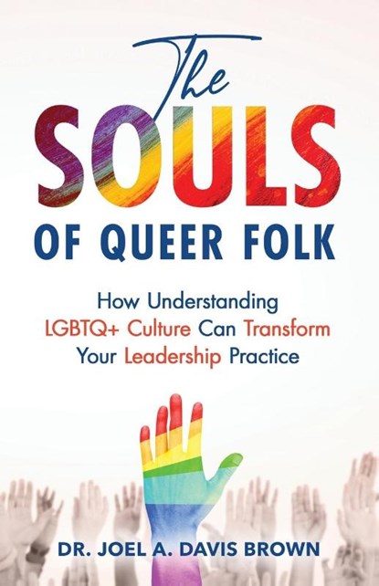 The Souls of Queer Folk, Joel Davis Brown - Paperback - 9798887970004