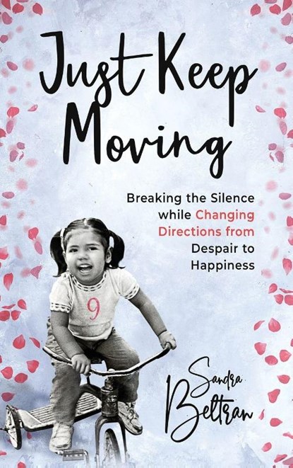 Just Keep Moving, Sandra P Beltran - Gebonden - 9798887970042