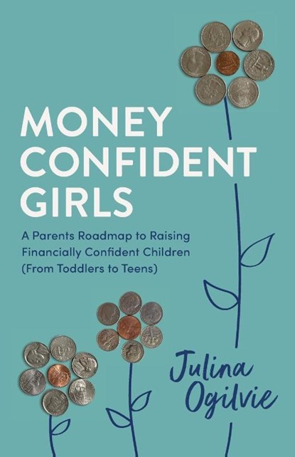 Money Confident Girls, Julina Ogilvie - Paperback - 9798887970820