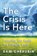 The Crisis Is Here, Sam Cherubin - Paperback - 9798887971827