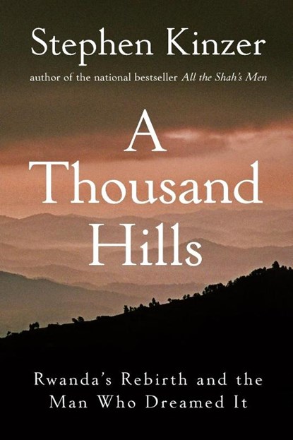 A Thousand Hills, Stephen Kinzer - Paperback - 9798887980508