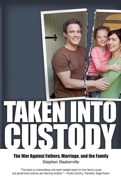 Taken Into Custody, Stephen Baskerville - Paperback - 9798887980515