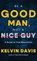 Be a Good Man, Not a Nice Guy, Kelvin Davis - Gebonden - 9798887981062