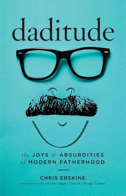 Daditude, Chris Erskine - Paperback - 9798887981192