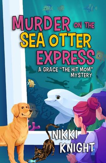 Murder on the Sea Otter Express, Nikki Knight - Paperback - 9798887981222