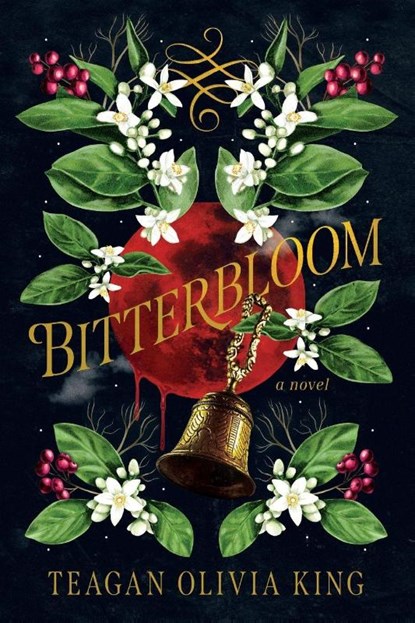 Bitterbloom, Teagan Olivia King - Paperback - 9798887981260