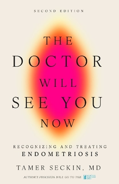 The Doctor Will See You Now, Second Edition, Tamer Seckin - Gebonden - 9798887982069