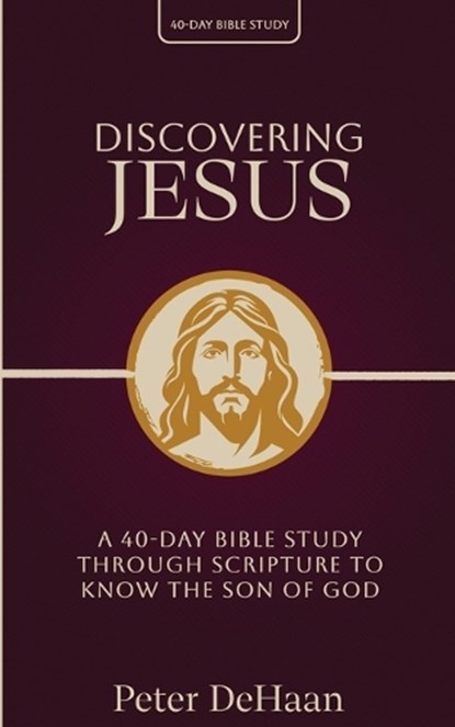 Discovering Jesus, Peter DeHaan - Paperback - 9798888092026