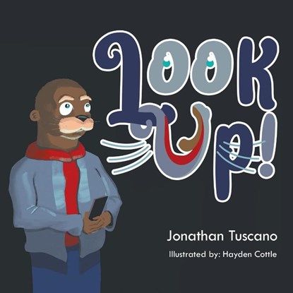 Look Up!, Jonathan Tuscano - Paperback - 9798888102466