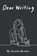 Dear Writing, Amanda Abraham - Paperback - 9798888104019