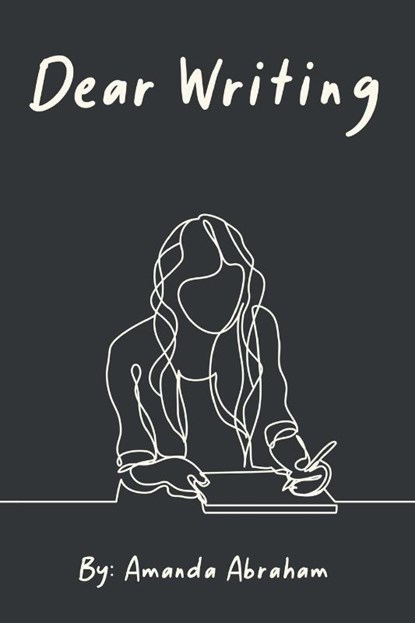 Dear Writing, Amanda Abraham - Paperback - 9798888104019
