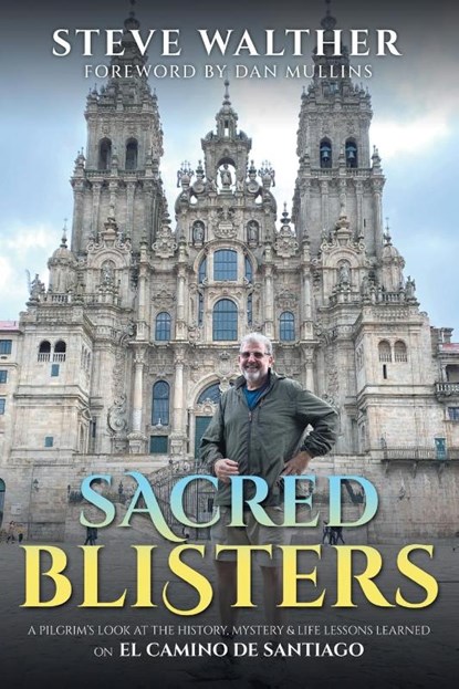 Sacred Blisters, Steve Walther - Paperback - 9798888104545